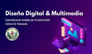 Especialización en Diseño Digital & Multimedia