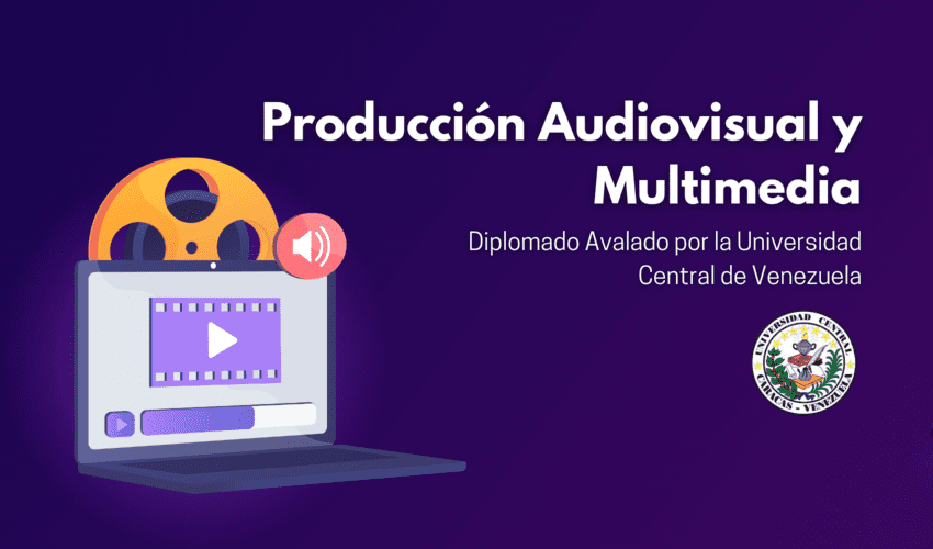 Diplomado en Producción Audiovisual y Multimedia